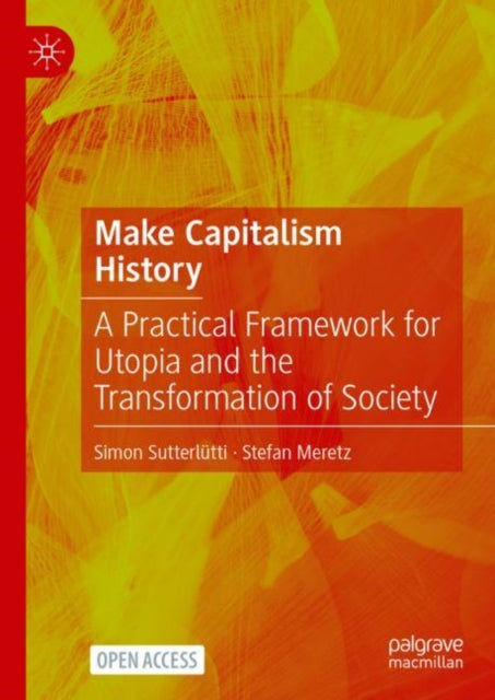 Book cover of: Make Capitalism History. By: Stefan Meretz
