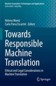 Book cover of: Towards Responsible Machine Translation. By: Helena Moniz