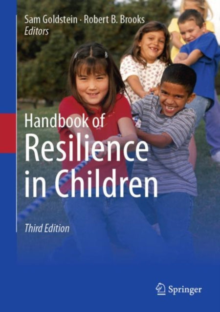 Book cover of: Handbook of Resilience in Children. By: Sam Goldstein