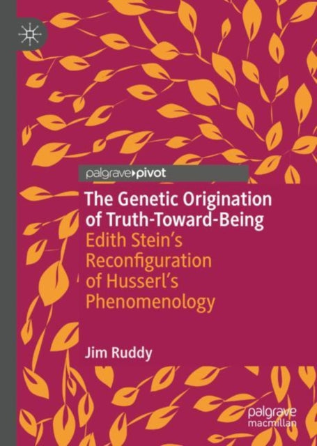 Book cover of: Genetic Origination of Truth-Toward-Being. By: Jim Ruddy