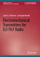 Book cover of: Electromechanical Transmitters for ELF/VLF Radio. By: Jarred S. Glickstein