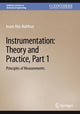 Book cover of: Instrumentation: Theory and Practice, Part 1. By: Issam Abu-Mahfouz