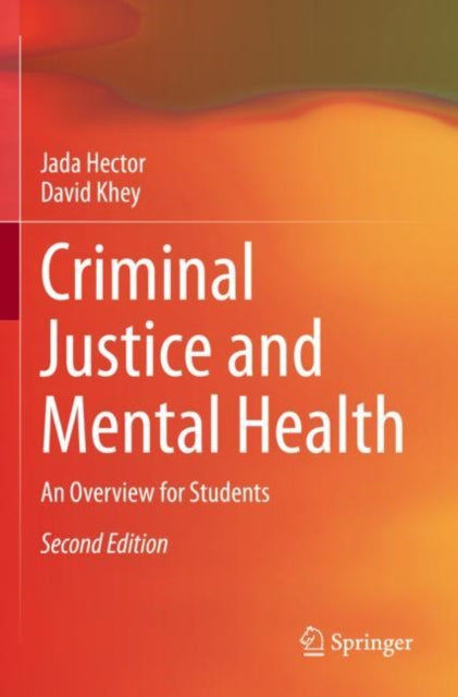 Book cover of: Criminal Justice and Mental Health. By: Jada Hector