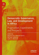 Book cover of: Democratic Governance, Law, and Development in Africa. By: Maame Efua Addadzi-Koom