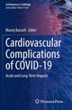 Book cover of: Cardiovascular Complications of COVID-19. By: Maciej Banach