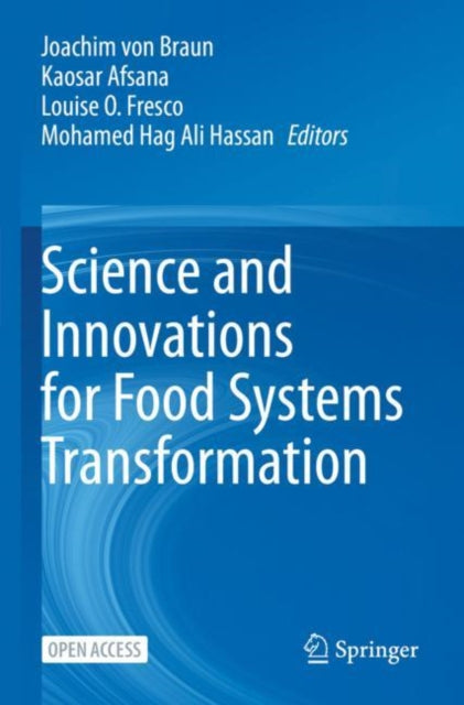 Book cover of: Science and Innovations for Food Systems Transformation. By: Joachim von Braun