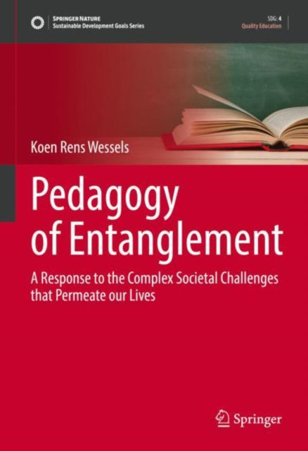 Book cover of: Pedagogy of Entanglement. By: Koen Rens Wessels