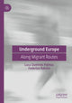 Book cover of: Underground Europe. By: Luca Queirolo Palmas