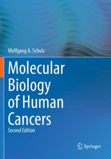 Book cover of: Molecular Biology of Human Cancers