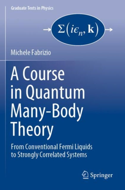 Book cover of: Course in Quantum Many-Body Theory. By: Michele Fabrizio