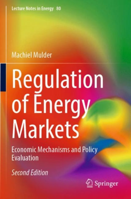 Book cover of: Regulation of Energy Markets. By: Machiel Mulder