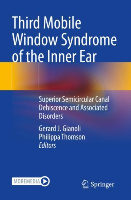 Book cover of: Third Mobile Window Syndrome of the Inner Ear. By: Gerard J. Gianoli