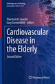 Book cover of: Cardiovascular Disease in the Elderly. By: Thorsten M. Leucker