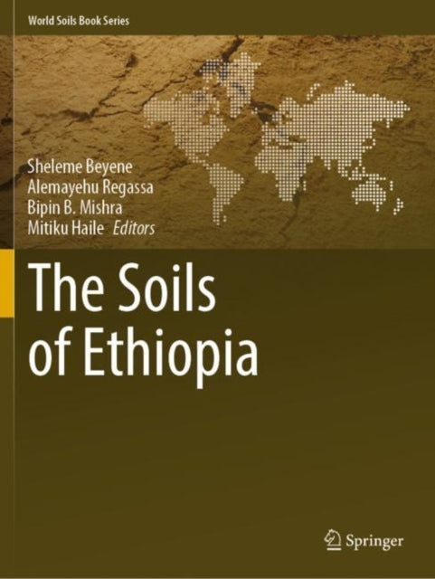 Book cover of: Soils of Ethiopia. By: Sheleme Beyene
