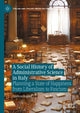 Book cover of: Social History of Administrative Science in Italy. By: Andrea Rapini