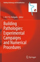 Book cover of: Building Pathologies: Experimental Campaigns and Numerical Procedures
