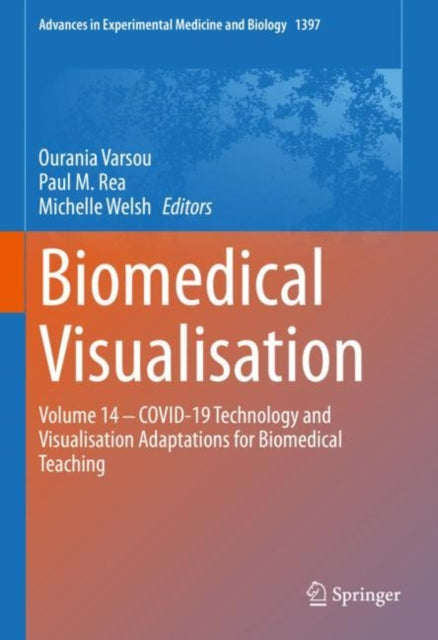 Book cover of: Biomedical Visualisation. By: Ourania Varsou
