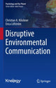 Book cover of: Disruptive Environmental Communication. By: Christian A. Klöckner