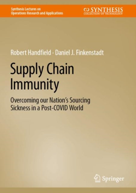 Book cover of: Supply Chain Immunity. By: Robert Handfield