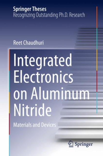 Book cover of: Integrated Electronics on Aluminum Nitride. By: Reet Chaudhuri