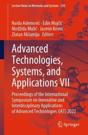 Advanced Technologies, Systems, and Applications VII