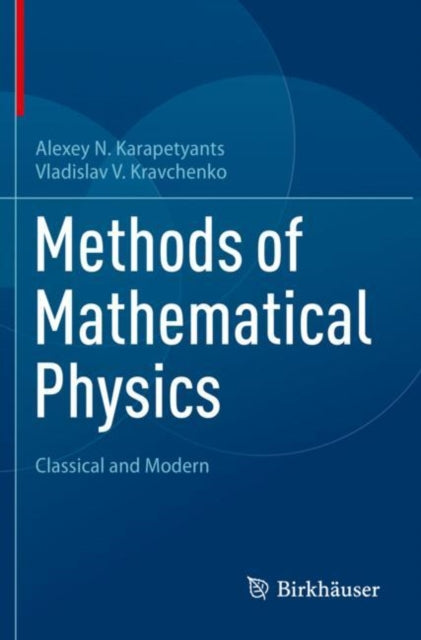 Book cover of: Methods of Mathematical Physics. By: Alexey N. Karapetyants