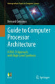Book cover of: Guide to Computer Processor Architecture. By: Bernard Goossens