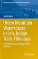 Book cover of: Urban Mountain Waterscapes in Leh, Indian Trans-Himalaya. By: Judith Müller