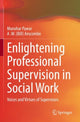 Book cover of: Enlightening Professional Supervision in Social Work. By: Manohar Pawar