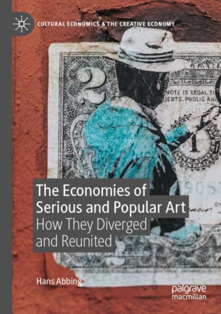 Book cover of: Economies of Serious and Popular Art. By: Hans Abbing