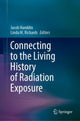 Book cover of: Connecting to the Living History of Radiation Exposure. By: Jacob Hamblin
