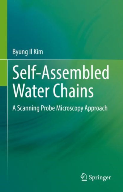 Book cover of: Self-Assembled Water Chains. By: Byung-Il Kim