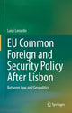 Book cover of: EU Common Foreign and Security Policy After Lisbon. By: Luigi Lonardo