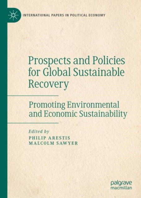 Book cover of: Prospects and Policies for Global Sustainable Recovery. By: Philip Arestis