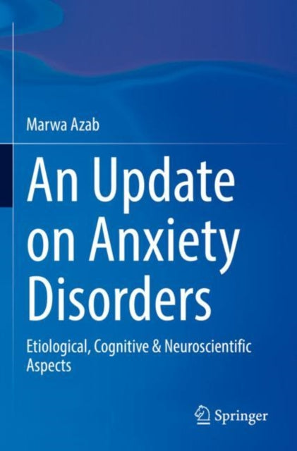 Book cover of: Update on Anxiety Disorders. By: Marwa Azab