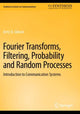 Book cover of: Fourier Transforms, Filtering, Probability and Random Processes