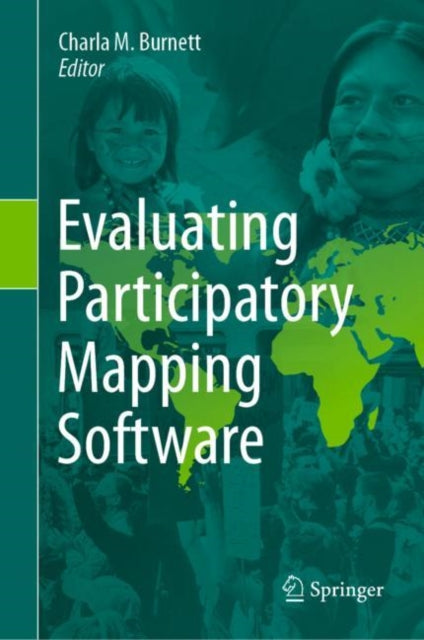 Book cover of: Evaluating Participatory Mapping Software. By: Charla M. Burnett