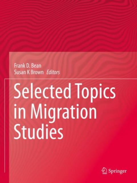Book cover of: Selected Topics in Migration Studies