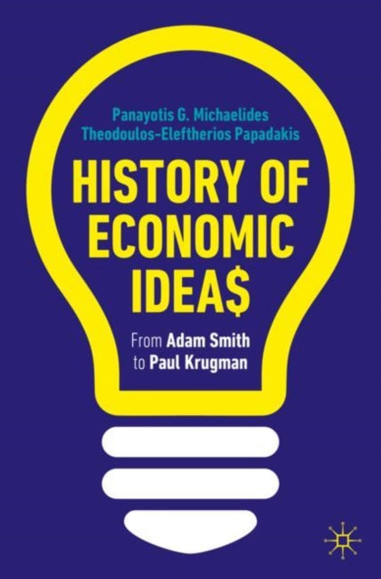 Book cover of: History of Economic Ideas. By: Panayotis G. Michaelides