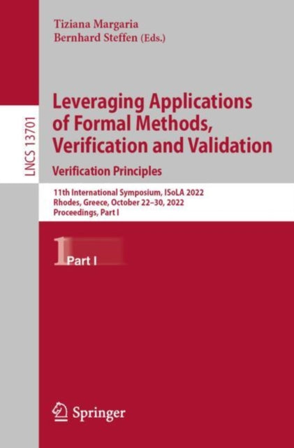 Book cover of: Leveraging Applications of Formal Methods, Verification and Validation. Verification Principles. By: Tiziana Margaria
