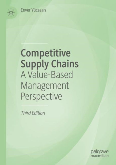 Book cover of: Competitive Supply Chains. By: Enver Yücesan