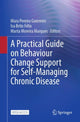 Book cover of: Practical Guide on Behaviour Change Support for Self-Managing Chronic Disease. By: Mara Pereira Guerreiro