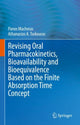 Book cover of: Revising Oral Pharmacokinetics, Bioavailability and Bioequivalence Based on the Finite Absorption Time Concept. By: Panos Macheras
