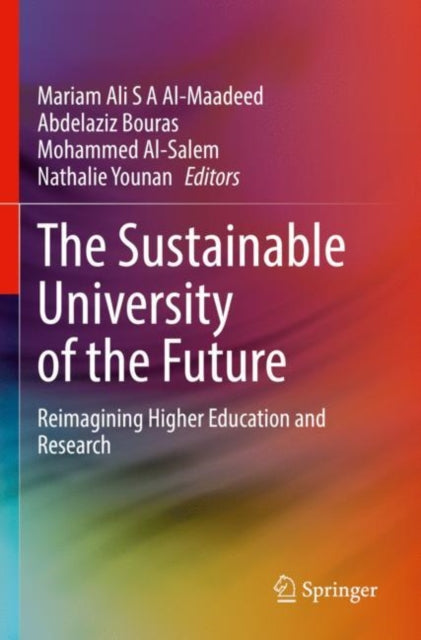 Book cover of: Sustainable University of the Future. By: Mariam Ali S. A. Al-Maadeed