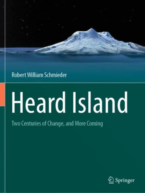 Book cover of: Heard Island. By: Robert William Schmieder
