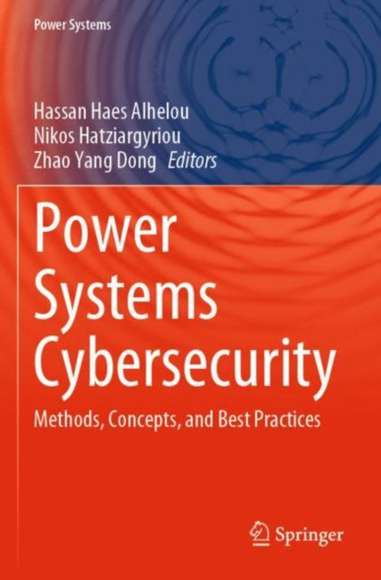 Book cover of: Power Systems Cybersecurity. By: Hassan Haes Alhelou