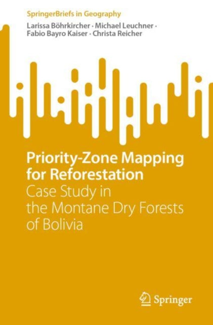Book cover of: Priority-Zone Mapping for Reforestation. By: Larissa Böhrkircher