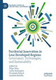 Book cover of: Territorial Innovation in Less Developed Regions. By: Filipe Teles