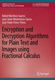 Book cover of: Encryption and Decryption Algorithms for Plain Text and Images using Fractional Calculus. By: Rafael Martínez-Guerra