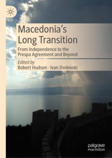 Book cover of: Macedonia’s Long Transition. By: Robert Hudson